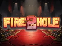 Fire in the Hole 2